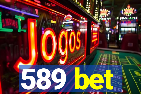 589 bet